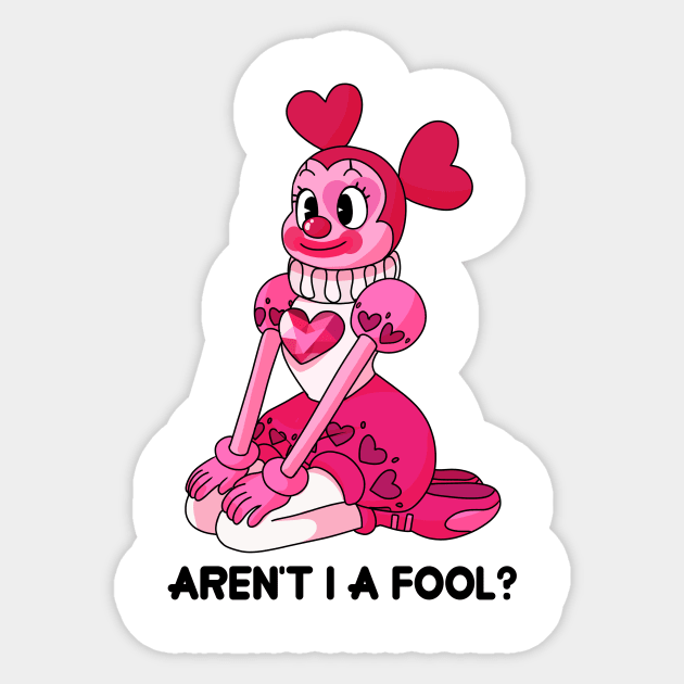 Aren't I A Fool? Sticker by bailey1rox